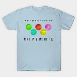 Final Fantasy - I am a Materia Girl T-Shirt